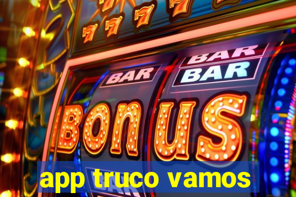 app truco vamos